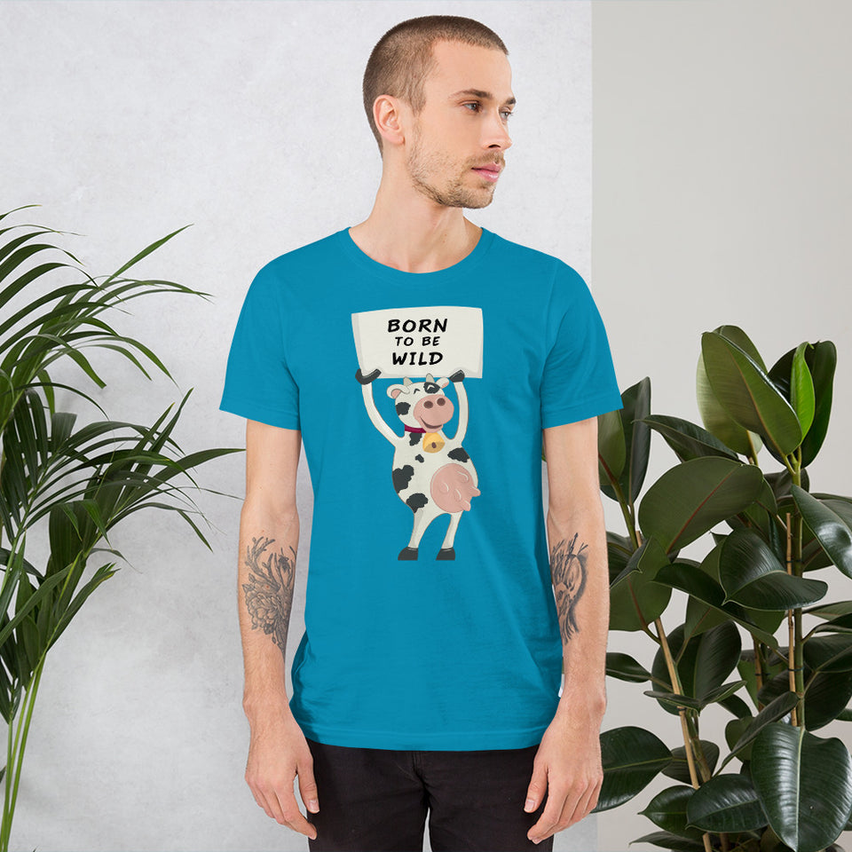 Born To Be Wild | Short-Sleeve Unisex T-Shirt