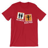 Problem Solved | Short-Sleeve Unisex T-Shirt