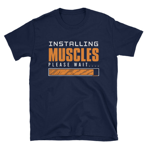 Installing Muscles | Short-Sleeve Unisex T-Shirt