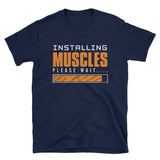 Installing Muscles | Short-Sleeve Unisex T-Shirt